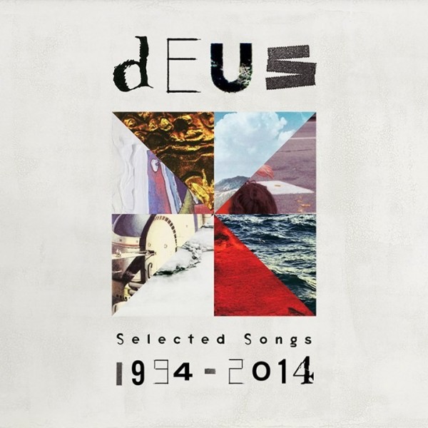 dEUS - Selected Songs 1994–2014