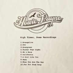 Howie Payne, High Vibes, Home Recordings