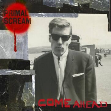 Primal-scream-come-ahead